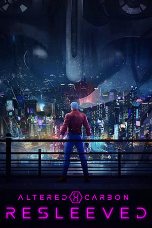 Altered Carbon: Resleeved (2020) Dual Audio | Dubbed Hindi Movie Web-DL [700MB]