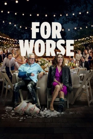 For Worse 2025 English Audio WEBRip | Dubbed Hindi Movie
