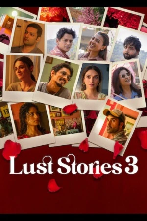 Lust Stories 3 2026 Audio WEB-DL | Dubbed Hindi Movie